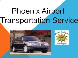 Phoenix airport transportation service