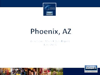 Phoenix, AZ – Real Estate Market Data – June 2013 – Coldwell Banker Residential Brokerage