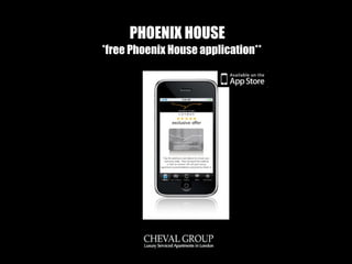 PHOENIX HOUSE *free Phoenix House application** 