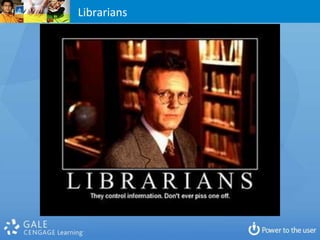 Librarians
 