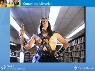 Conan the Librarian
 