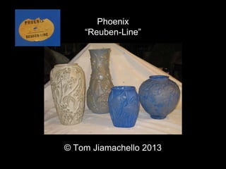 Phoenix Reuben-Line
Phoenix
“Reuben-Line”
© Tom Jiamachello 2013
 