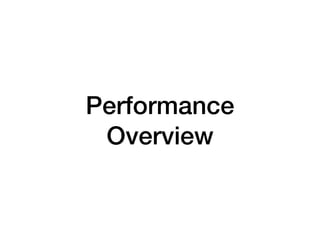 Performance
Overview
 