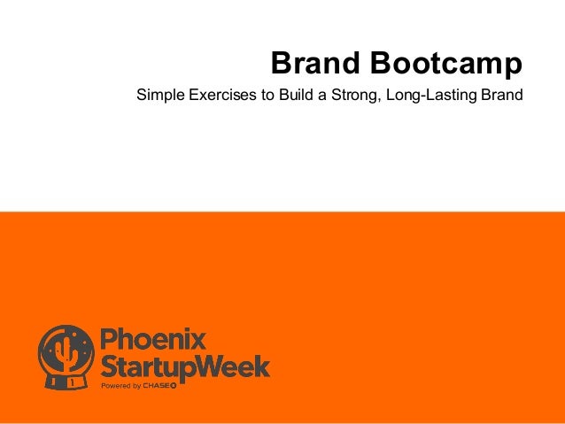 Brand Bootcamp
Simple Exercises to Build a Strong, Long-Lasting Brand
 