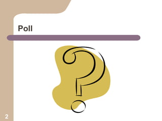 Poll

2

 