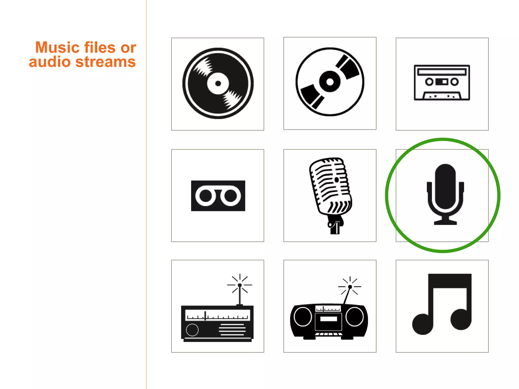 Music files or audio streams 