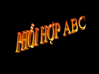 Phoi hop abc