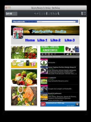 Phone-Page Meet Up
Blog App
Herbalife India
Home Like-1 Like-2 Like-3
 