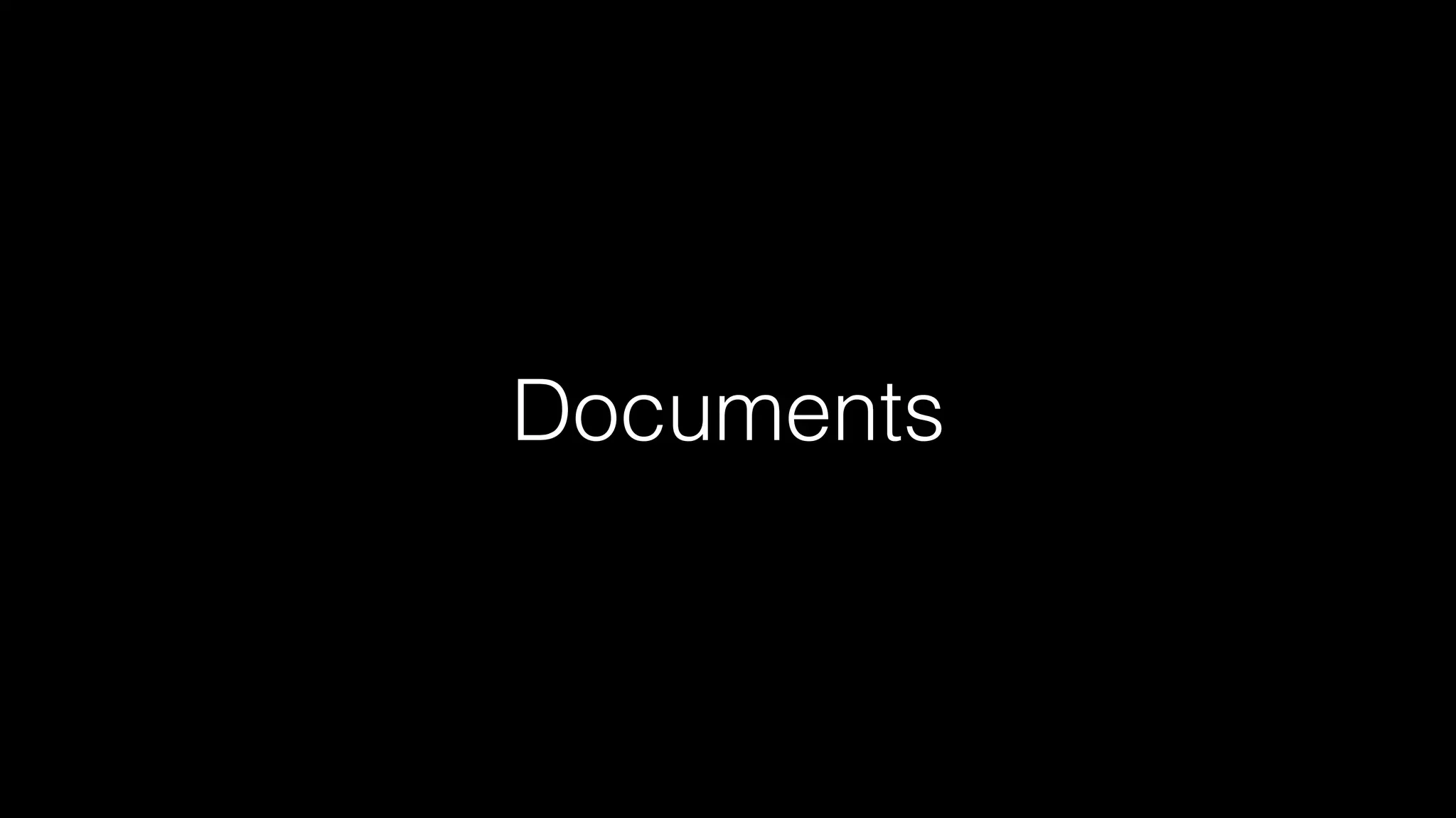 Documents
 