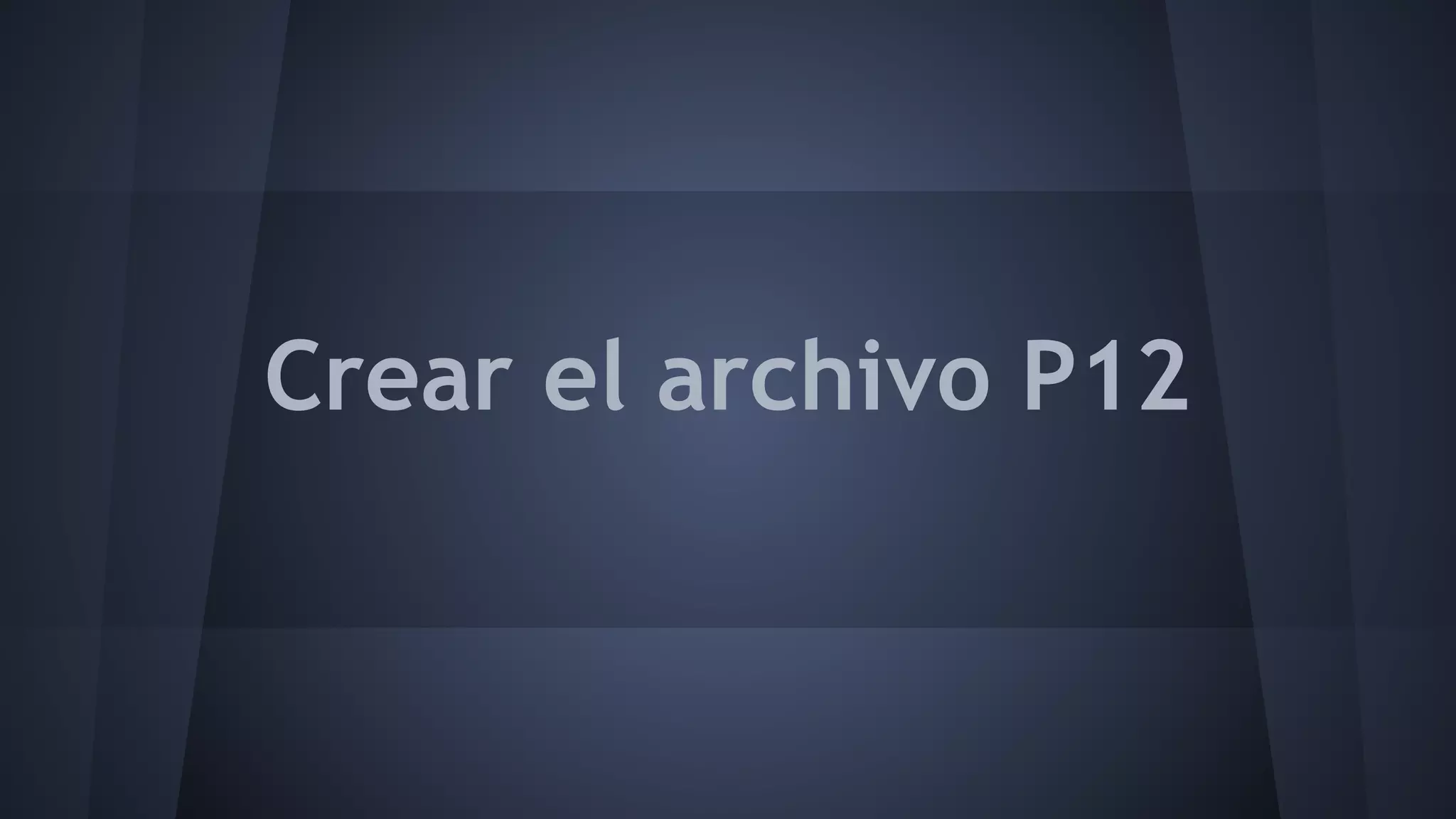 Crear el archivo P12