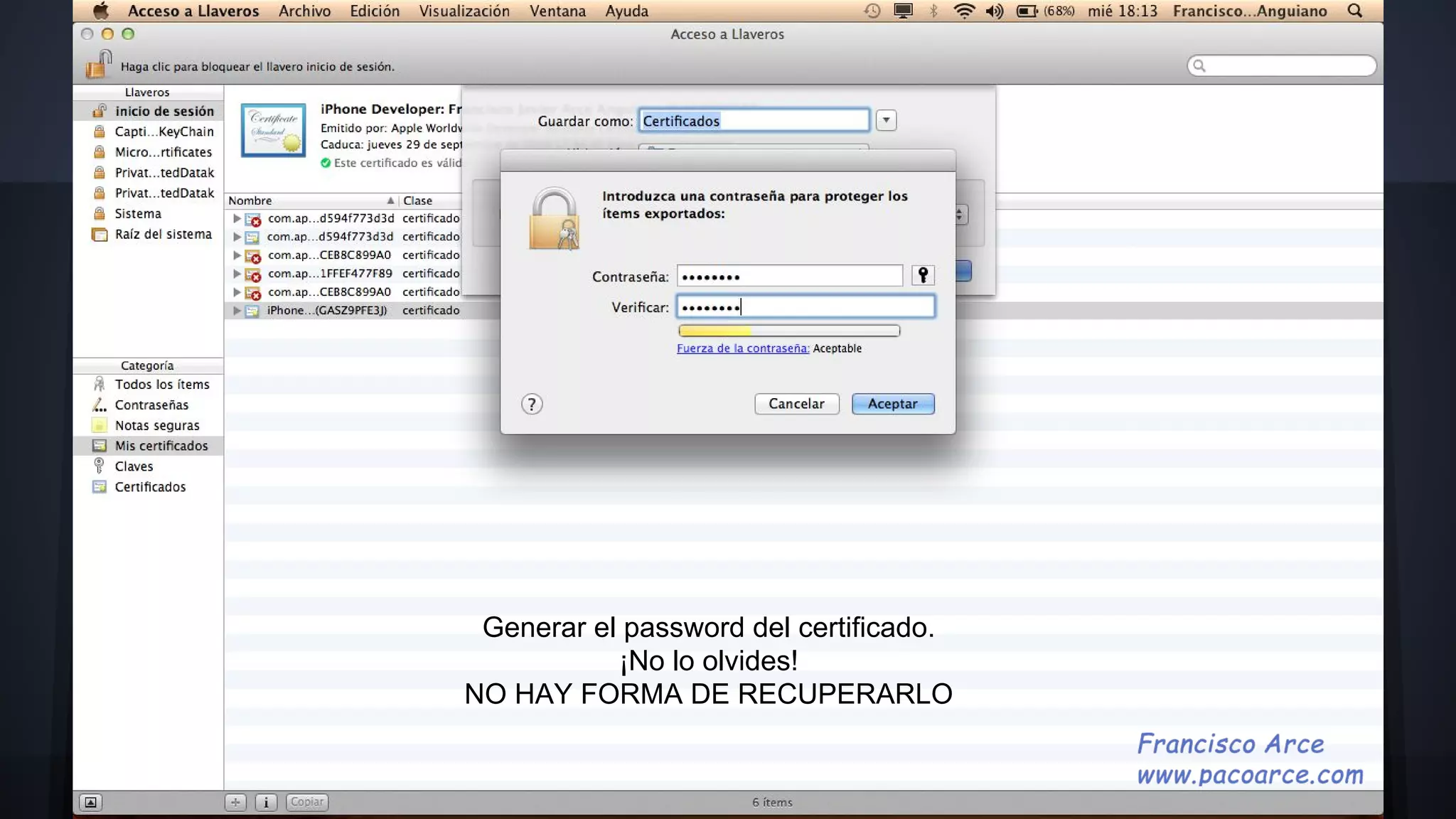 Generar el password del certificado.
¡No lo olvides!
NO HAY FORMA DE RECUPERARLO