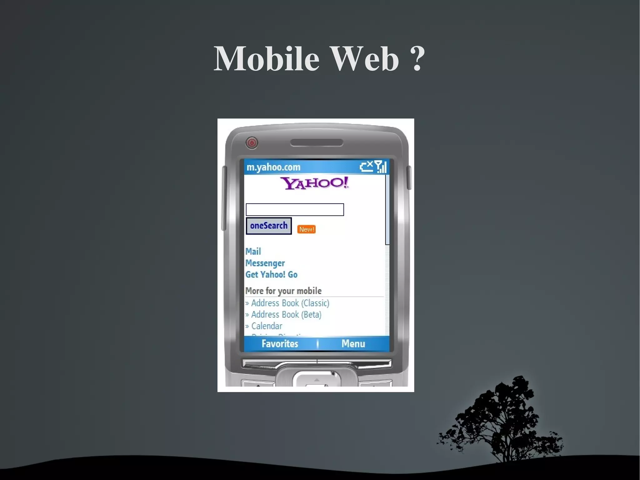 Mobile Web ? 