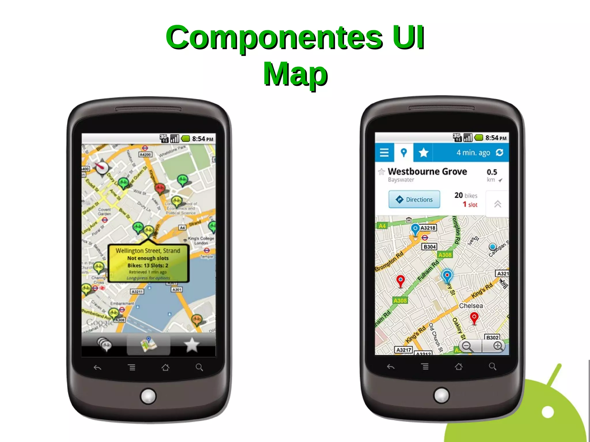 Componentes UI
    Map
 