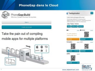7
PhoneGap dans le Cloud
 