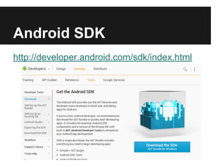 Android SDK
http://developer.android.com/sdk/index.html
 