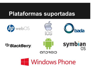 Plataformas suportadas
 