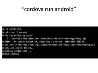 cordova run android
 