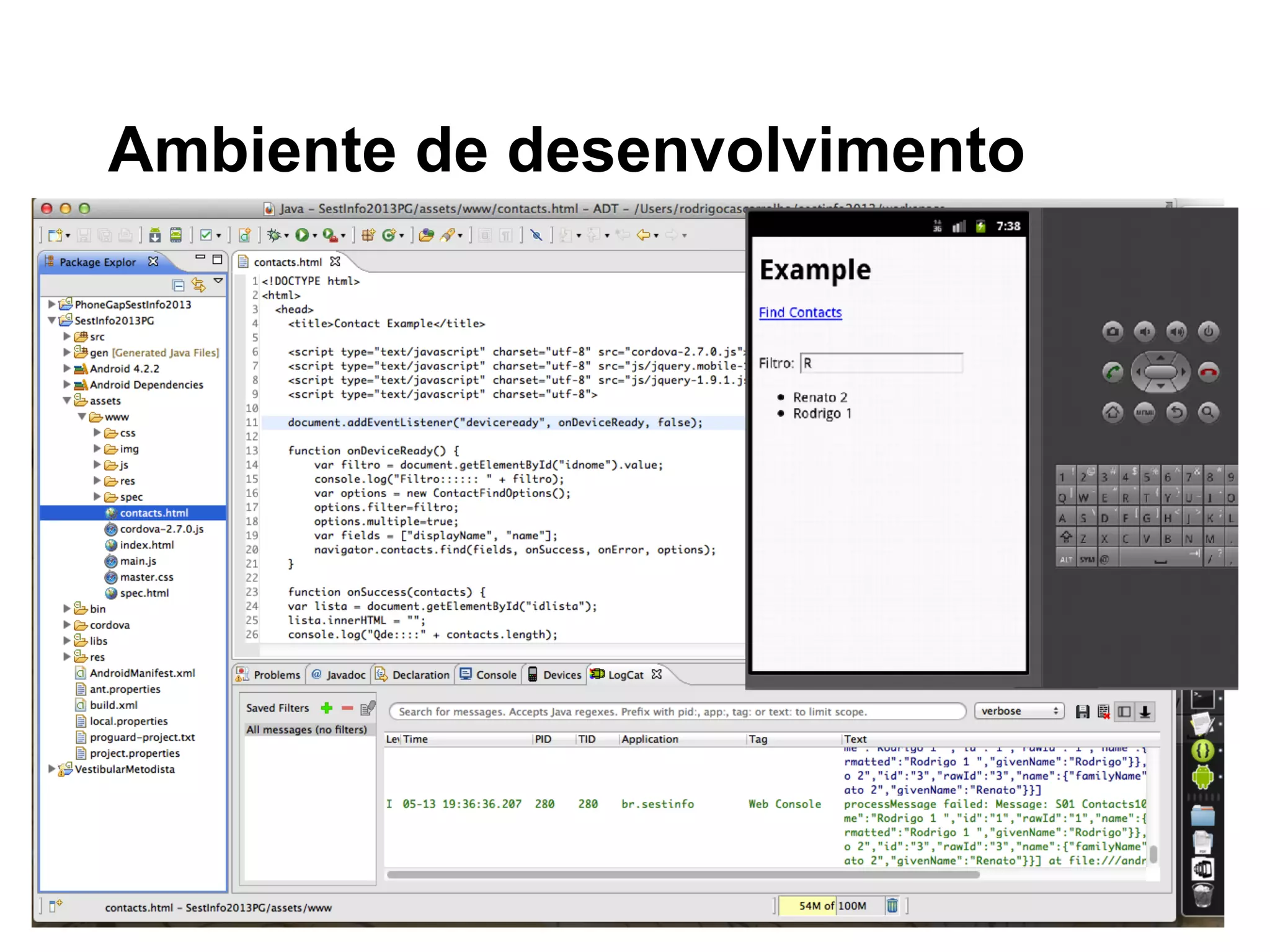 Ambiente de desenvolvimento
 