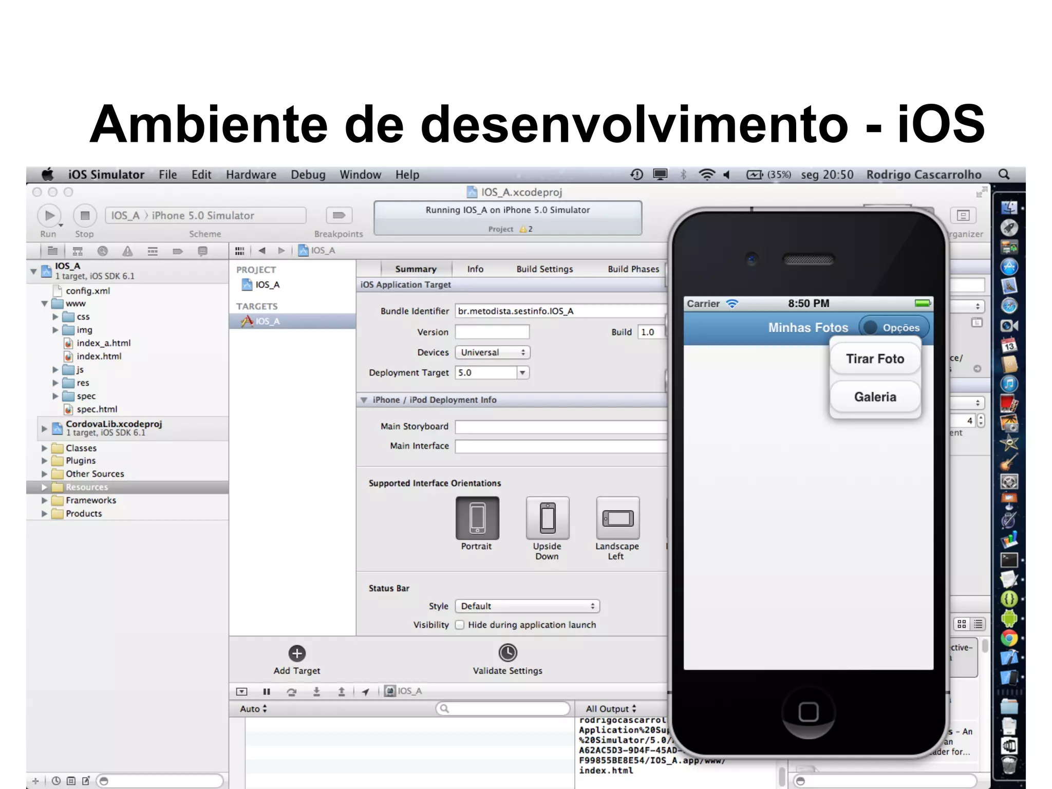 Ambiente de desenvolvimento - iOS
 