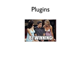 Plugins
 