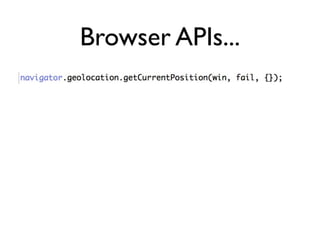 Browser APIs...
 
