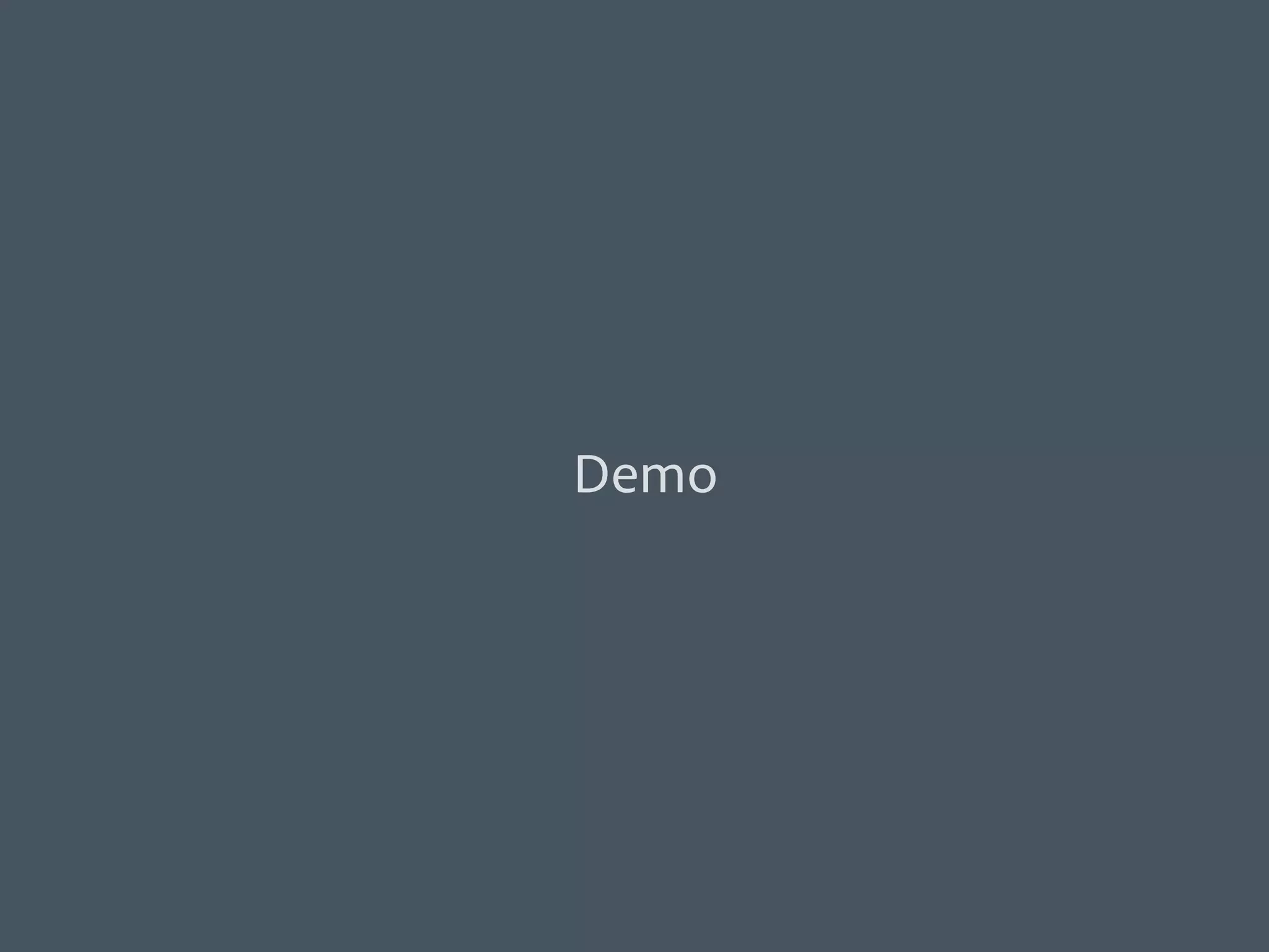 Demo
 