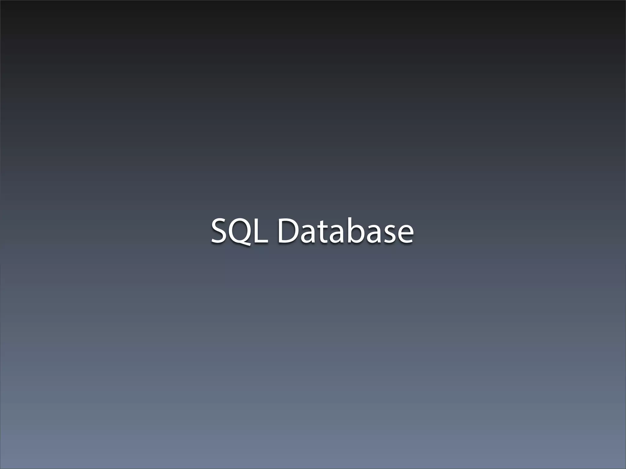 SQL Database
 