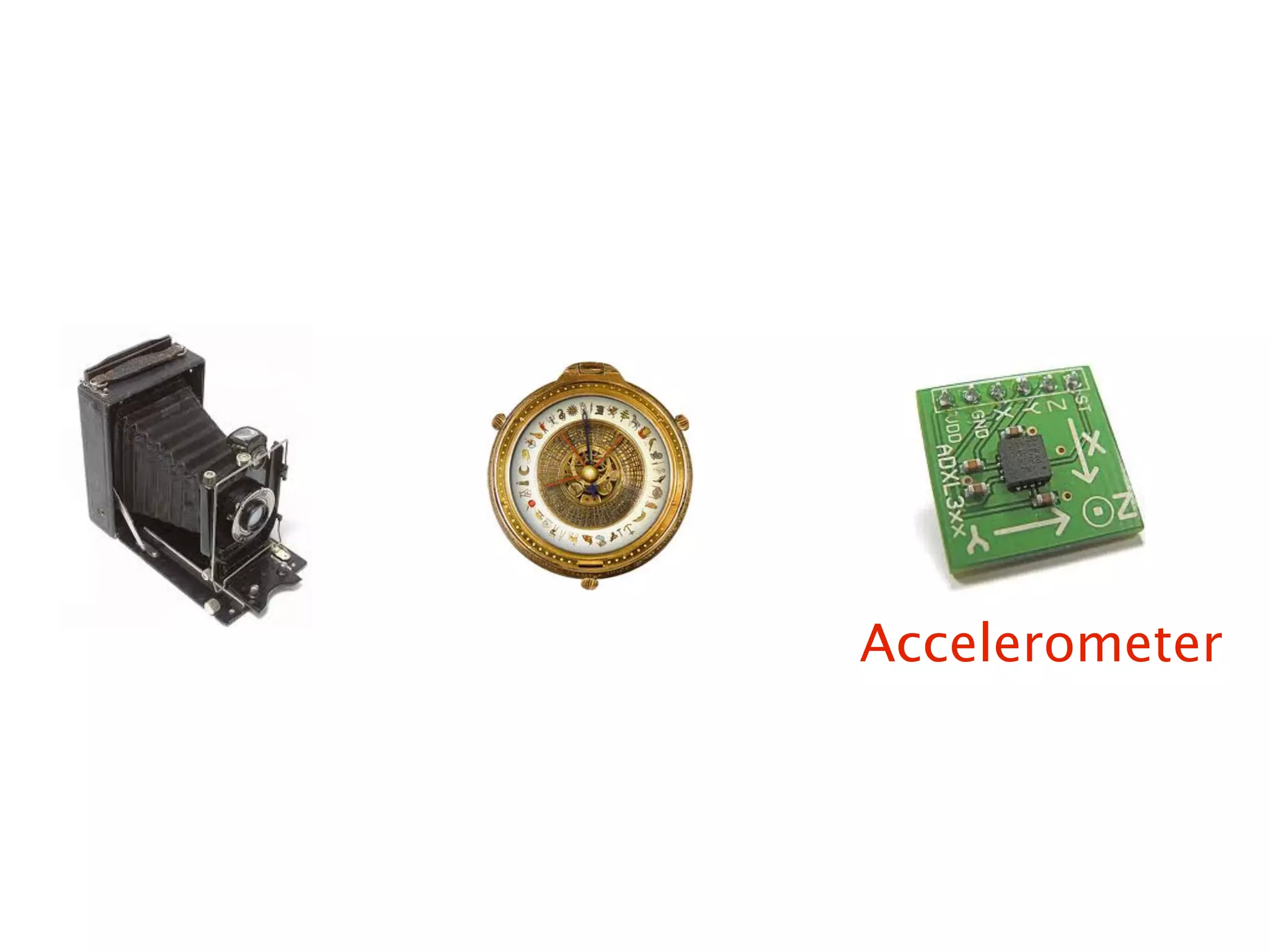 Accelerometer
 