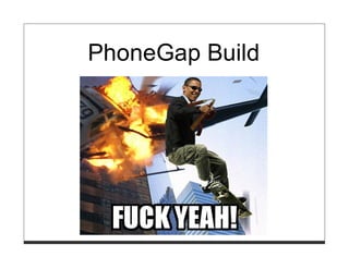 PhoneGap Day: PhoneGap Build