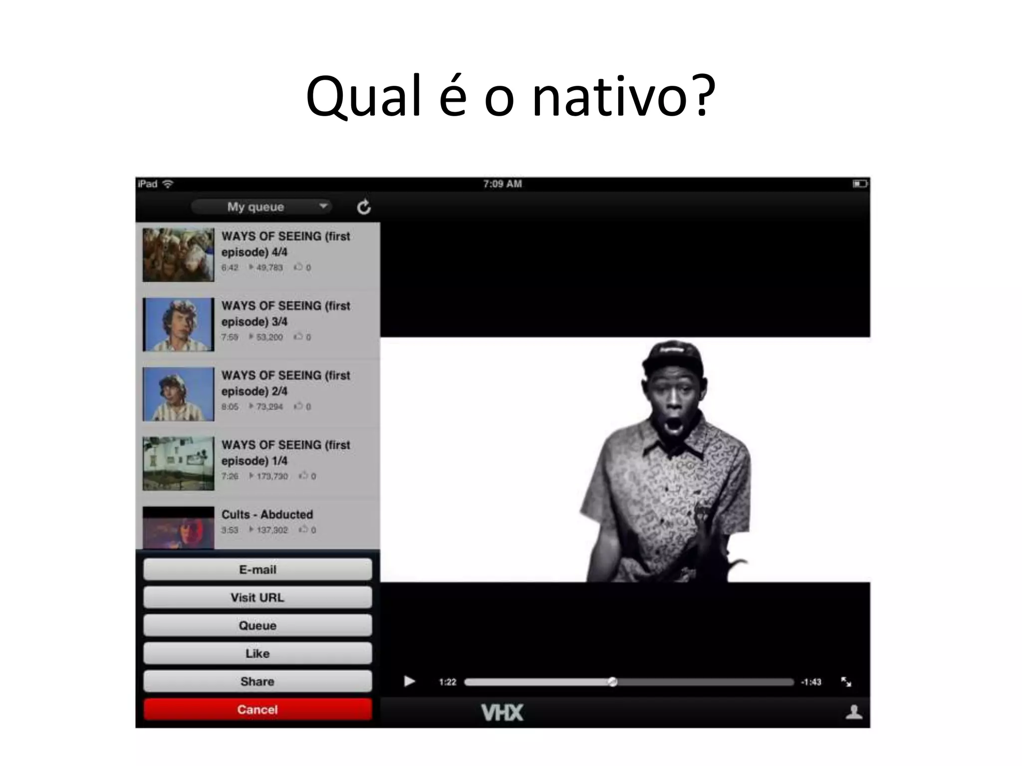 Qual é o nativo?
 