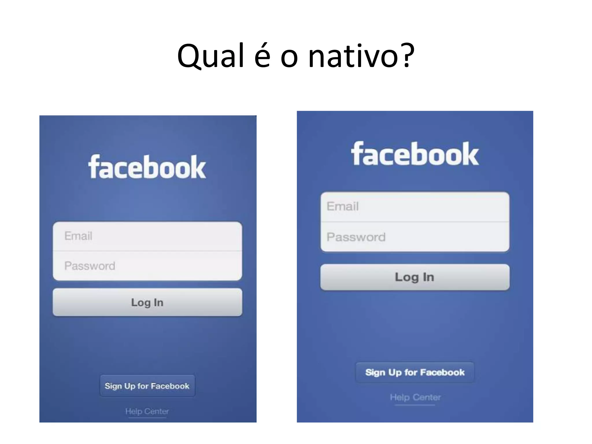 Qual é o nativo?
 