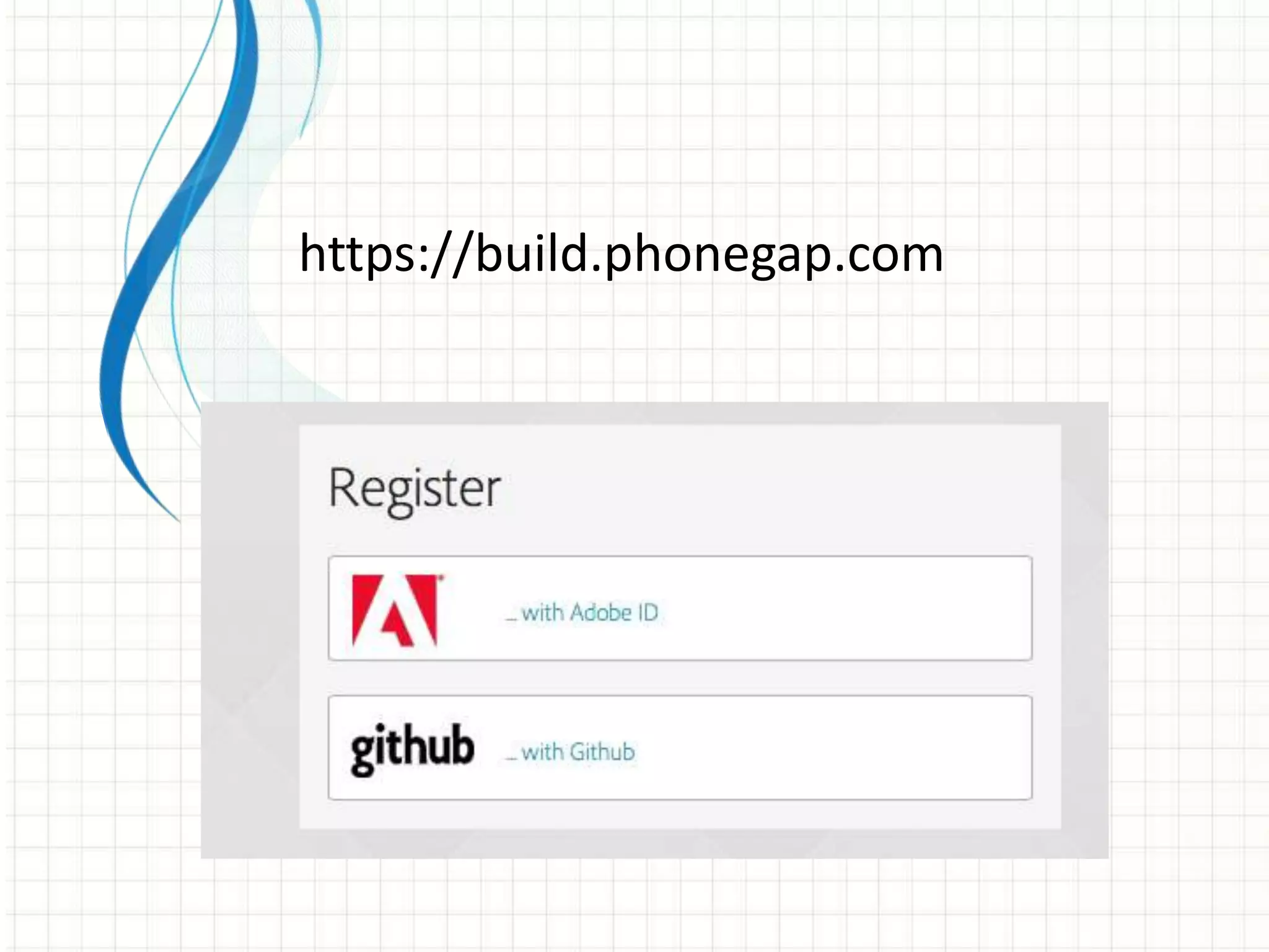 https://build.phonegap.com
 