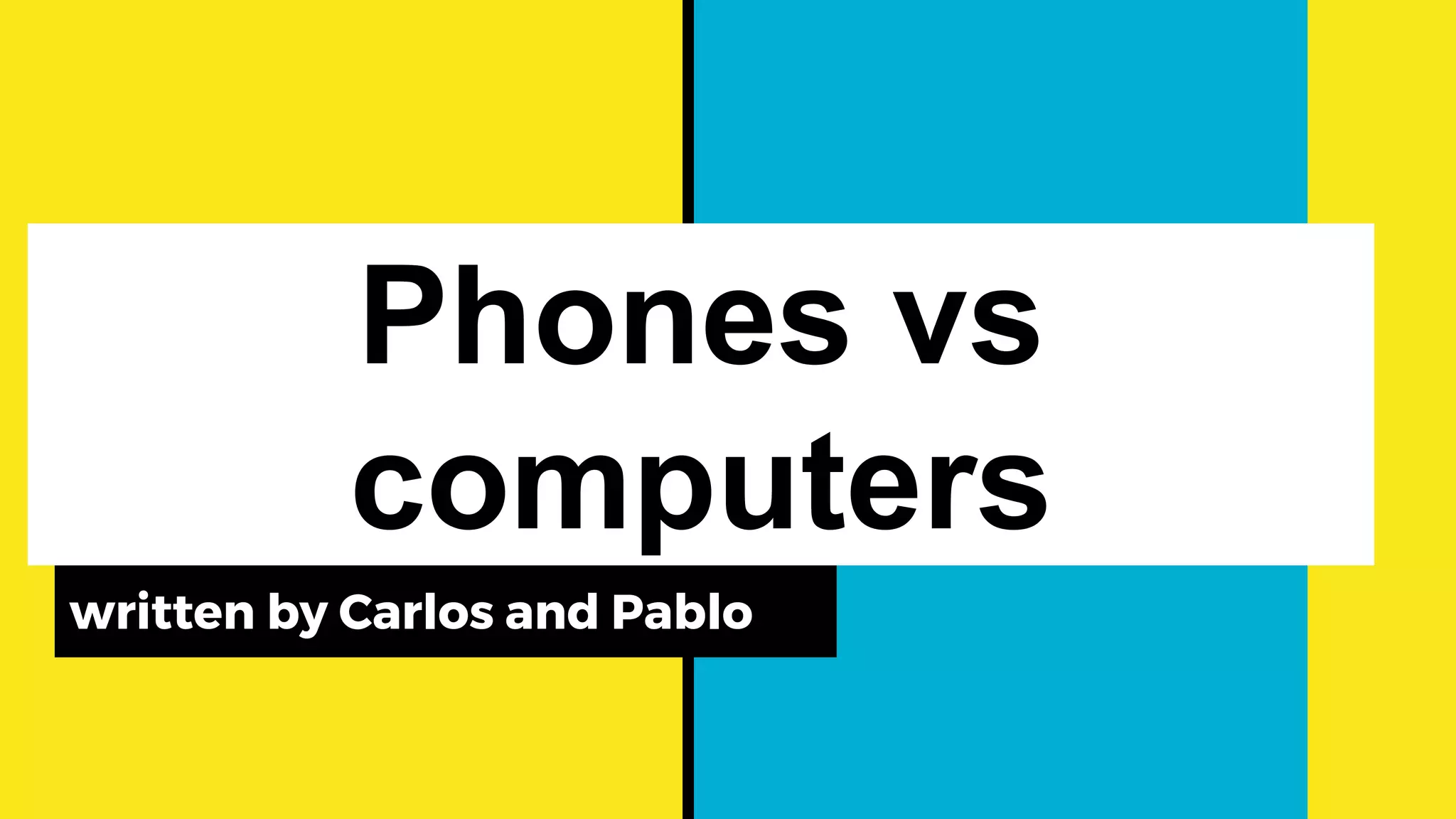 Phones vs computers PPT