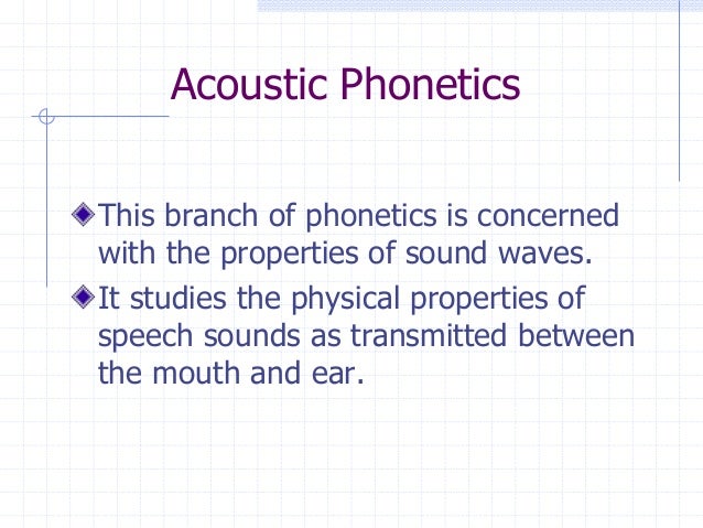 of branches phonetics 4 and Phonology Phonetic of branches phonetics 4 and Phonology Phonetic