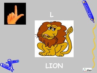 L
LION
 