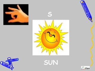 S
SUN
 