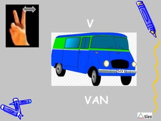 V
VAN
 