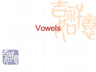 Vowels 