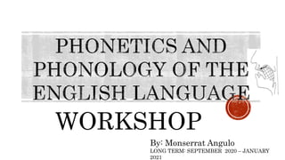 Phonetics and phonology workshop2020 | PPTX