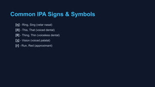 Phonetics & IPA Signs.pptxiuyibuybvivitityvi | PPTX