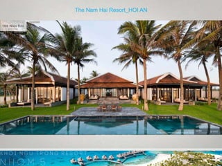 The Nam Hai Resort_HOI AN
 