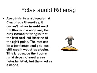 Fctas auobt Rdienag ,[object Object]