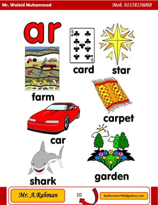 10
Mr. Waleid Muhammad Mob. 01158156008
Mr. A.Rahman Sadhorizon1982@yahoo.com
 