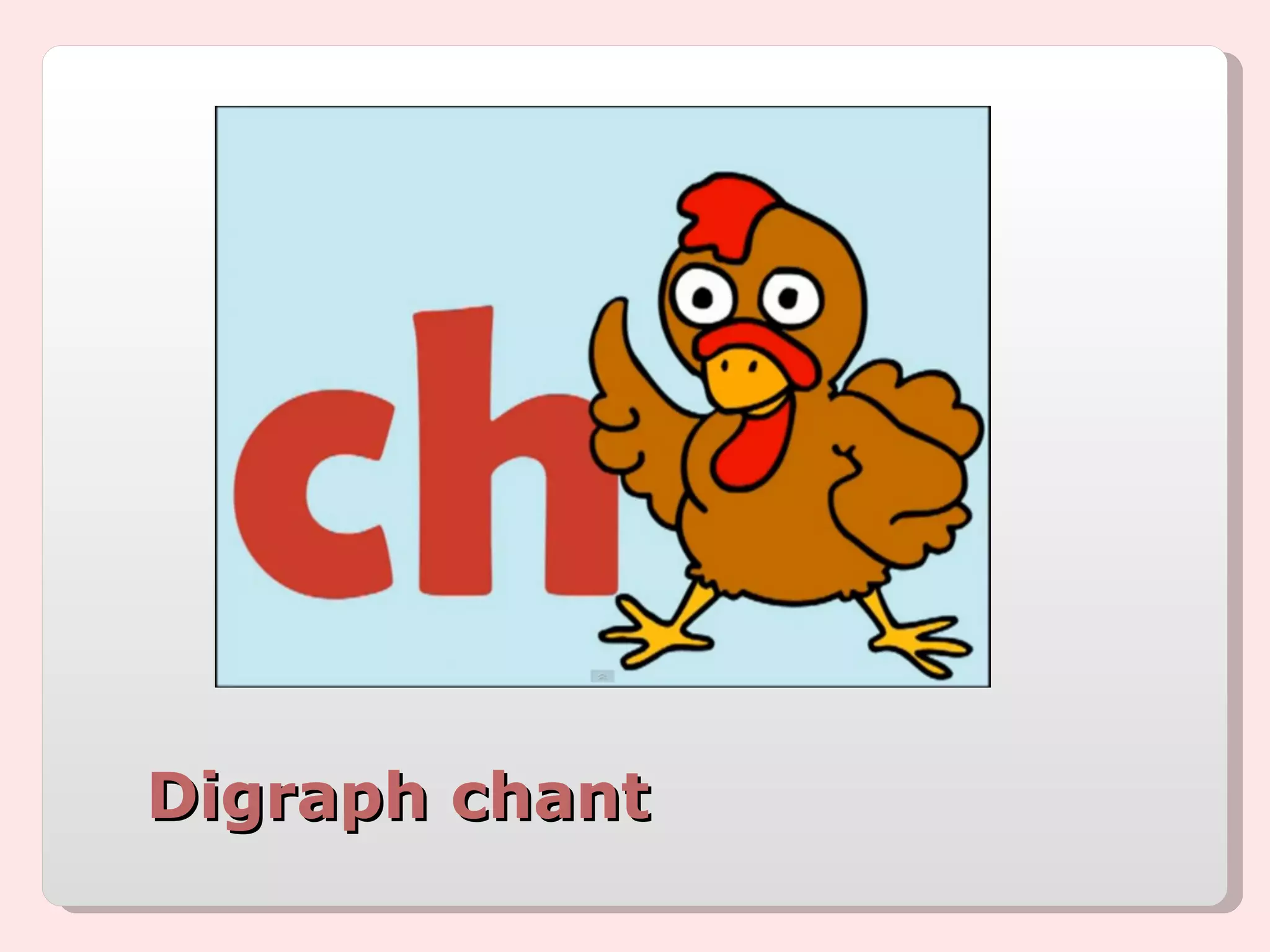Digraph chant 