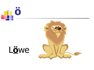 ö L ö we