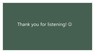 Thank you for listening! 
 