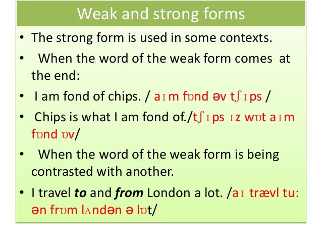 Strong And Weak Forms With Examples – ANHVI