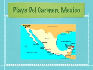 Playa Del Carmen, Mexico 