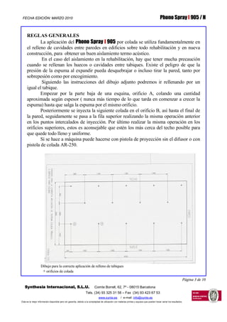 FECHA EDICIÓN: MARZO 2010 Phono Spray I 905 / H
Página 3 de 10
Synthesia Internacional, S.L.U. Comte Borrell, 62, 7º - 080...