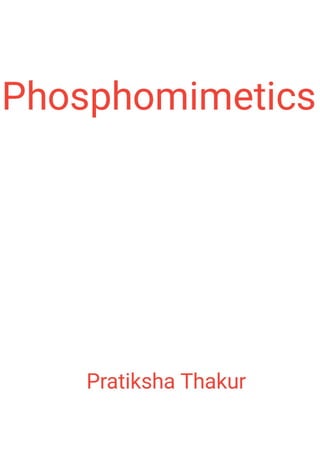 Phosphomimetics 